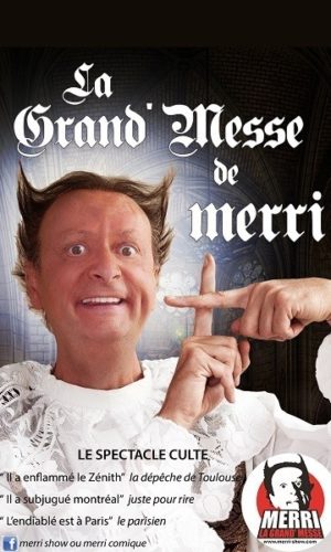 Merri dans La grande messe de Merri