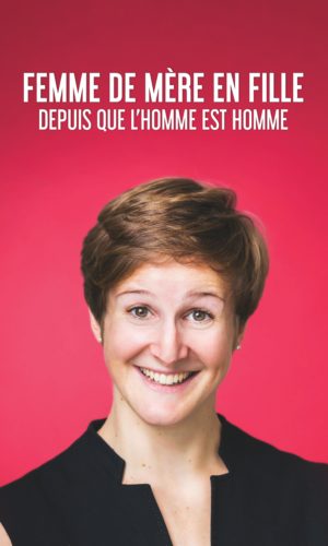 Emma Loiselle dans Femme de mère en fille depuis que l'homme est homme